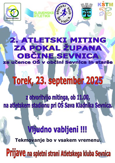 Plakat za 2. Atletski miting za pokal župana Občine Sevnica. Vse informacije na plakatu so navedene tudi v besedilu. 